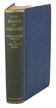 Stock ID 36148 The birds of Ayrshire. E. Richmond Paton, Oliver G. Pike