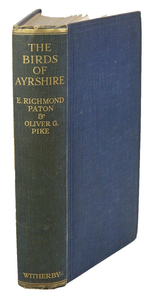 Stock ID 36148 The birds of Ayrshire. E. Richmond Paton, Oliver G. Pike.