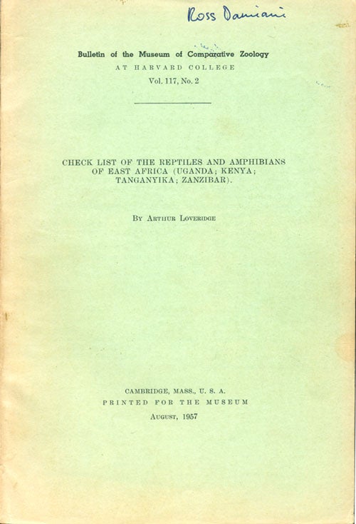 Stock ID 36200 Check list of the reptiles and amphibians of East Africa (Uganda; Kenya; Tanganyika; Zanzibar). Arthur Loveridge.