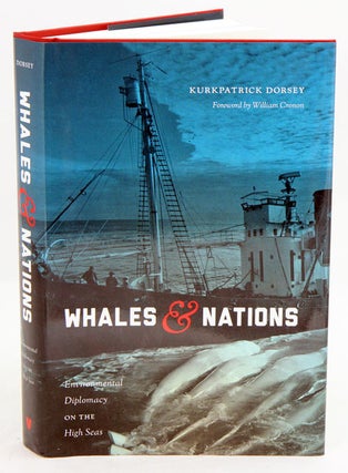 Stock ID 36246 Whales and nations: environmental diplomacy on the high seas. Kurkpatrick Dorsey