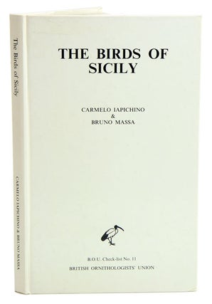 Stock ID 3628 The birds of Sicily: an annotated checklist. Carmelo Iapichino, Bruno Massa