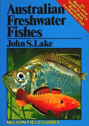 Stock ID 363 Australian freshwater fishes: an illustrated field guide. John S. Lake