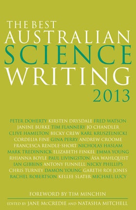 Stock ID 36335 The best Australian science writing 2013. Jane McCredie, Natasha Mitchell