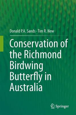 Stock ID 36474 Conservation of the Richmond birdwing butterfly in Australia. D. P. Sands, T R. New