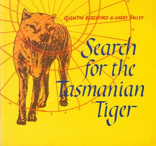Stock ID 3654 Search for the Tasmanian Tiger. Quentin Beresford, Garry Bailey