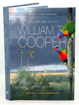 Stock ID 36542 An eye for nature: the life and art of William T. Cooper. Penny Olsen
