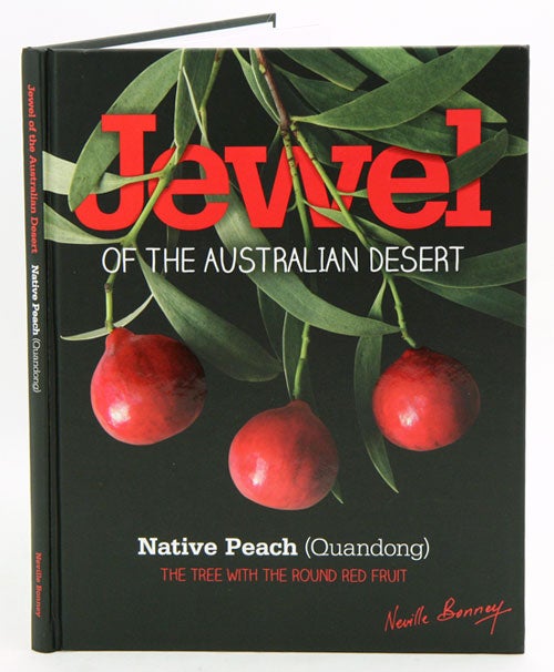 Stock ID 36557 Jewel of the Australian desert Native peach (Quandong): the tree with the round red fruit. Neville Bonney.