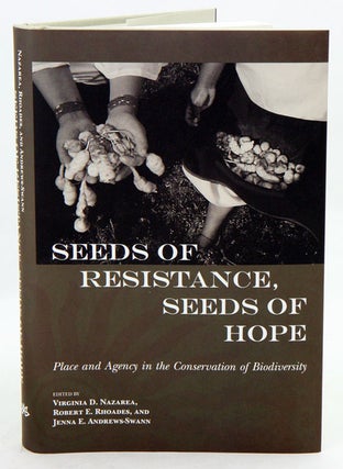 Stock ID 36605 Seeds of resistance, seeds of hope: place and agency in the conservation of...