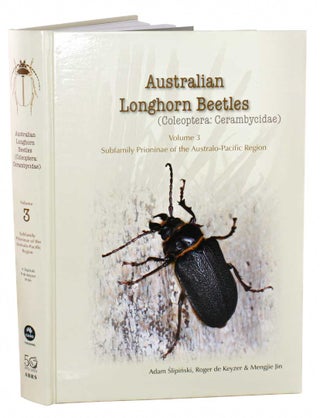 Australian longhorn beetles (Coleoptera: Cerambycidae) volume three: subfamily Prioinae of the. Adam Slipinski, Roger de Keyzer.