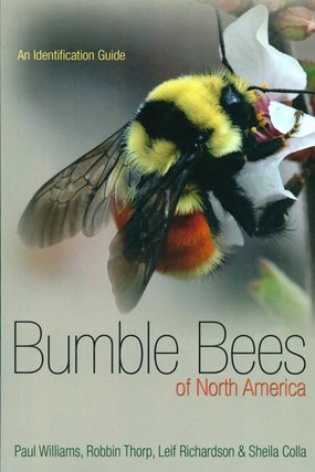 Stock ID 36735 Bumblebees of North America: an identification guide. Paul Williams