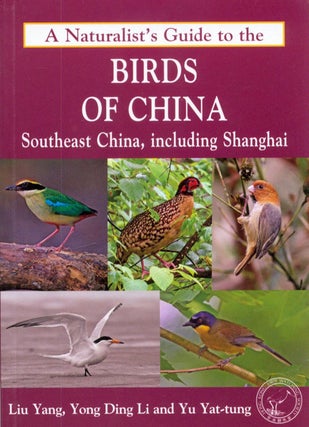 Stock ID 36959 A naturalists' guide to the birds of China: Southeast China, including Shanghai....
