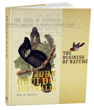 Stock ID 37073 The business of nature: John Gould and Australia. Roslyn Russell
