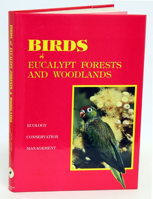 Stock ID 37124 Birds of eucalypt forests and woodlands: ecology, conservation, management. A. Keast.