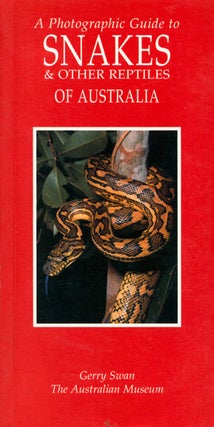 Stock ID 37126 A photographic guide to snakes and other reptiles of Australia. Gerry Swan