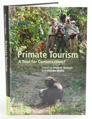 Stock ID 37202 Primate tourism: a tool for conservation? Anne E. Russon, Janette Wallis