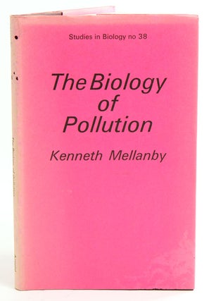 Stock ID 37377 The biology of pollution. Kenneth Mellanby