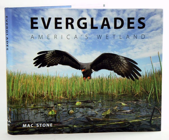 Stock ID 37405 Everglades: America's wetland. Mac Stone, Michael Grunwald.
