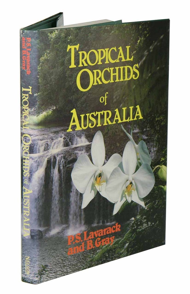 Stock ID 375 Tropical orchids of Australia. P. S. Lavarack, B. Gray.