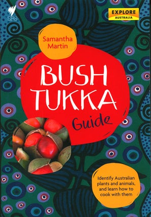 Stock ID 37518 Bush tukka guide: identify Australian plants and animals, and learn how to cook...
