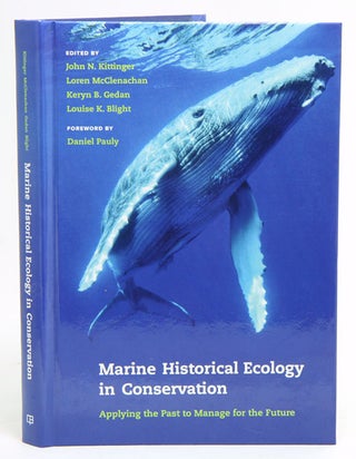 Stock ID 37575 Marine historical ecology in conservation: applying the past to manage for the...