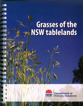 Stock ID 37677 Grasses of the NSW tablelands. Harry Rose, Carol Rose, Jenene Kidson, Claire Edwards