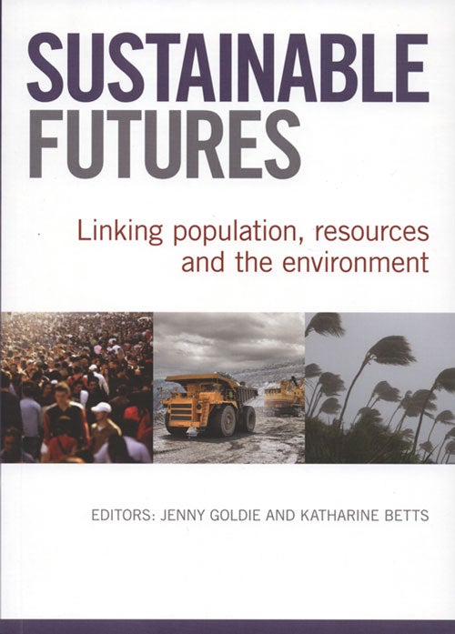 Stock ID 37737 Sustainable futures: linking population, resources and the environment. Jenny Goldie, Katharine Betts.