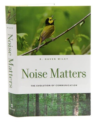 Stock ID 37768 Noise matters: the evolution of communication. R. Haven Wiley