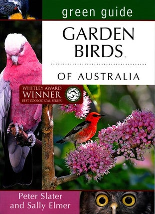 Stock ID 38051 Green guide to garden birds of Australia. Peter Slater, Sally Elmer