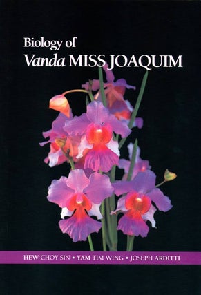 Biology of Vanda Miss Joaquim. Hew Choy Sin.