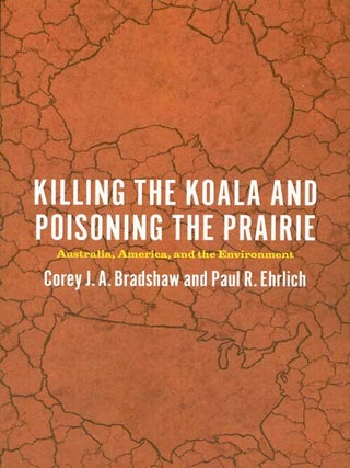 Stock ID 38180 Killing the Koala and poisoning the prairie: Australia, America, and the...
