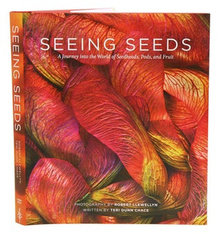 Stock ID 38186 Seeing seeds: a journey into the world of seedheads, pods and fruit. Teri Dunn...