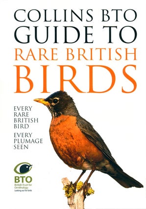 Stock ID 38235 Collins BTO guide to rare British birds. Paul Sterry, Paul Stancliffe