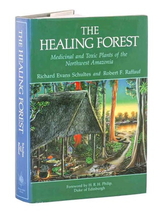 Stock ID 3842 The healing forest: medicinal and toxic plants of the northwest Amazonia. Schultes...