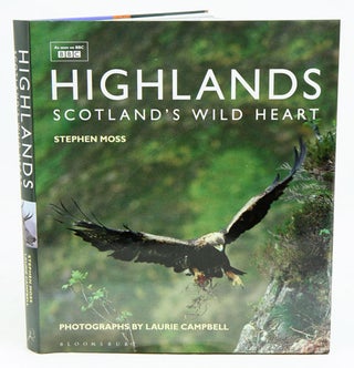 Stock ID 38532 Highlands: Scotland's wild heart. Stephen Moss, Laurie Campbell