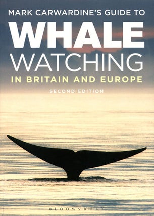 Stock ID 38533 Mark Carwardine's guide to whale watching in Britain and Europe. Mark Carwardine