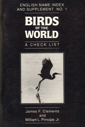 Stock ID 3854 Birds of the world: a checklist. English name index and Supplement No. 1. James F....