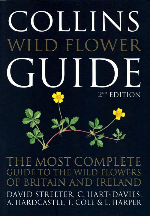 Stock ID 38676 Collins wild flower guide: the most complete guide to the wild flowers of Britain and Ireland. David Streeter.