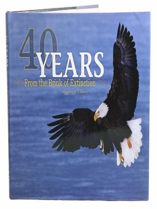 Stock ID 38734 40 years from the brink of extinction. John D. Chaney