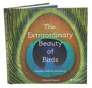 Stock ID 38740 The extraordinary beauty of birds: designs, patterns and details. Deborah Samuel
