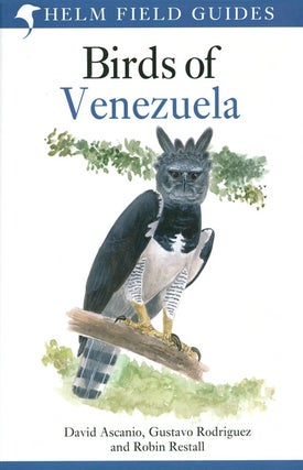 Stock ID 38988 Birds of Venezuela. David Ascanio, Gustavo Rodriguez, Robin Restall