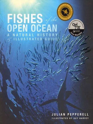Stock ID 39033 Fishes of the open ocean: a natural history and illustrated guide. Julian Pepperell