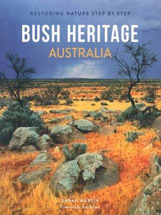 Stock ID 39064 Bush Heritage Australia: restoring nature step by step. Sarah Martin