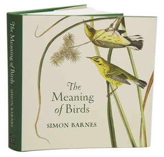 The meaning of birds. Simon Barnes.