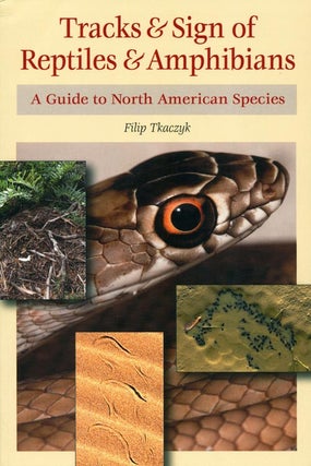 Stock ID 39175 Tracks and sign of reptiles and amphibians: a guide to North American species....