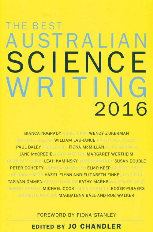 Stock ID 39184 Best Australian science writing 2016. Jo Chandler.