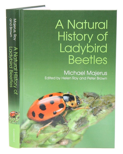 Stock ID 39190 A natural history of ladybird beetles. Michael Majerus, Helen Roy, Peter Brown.