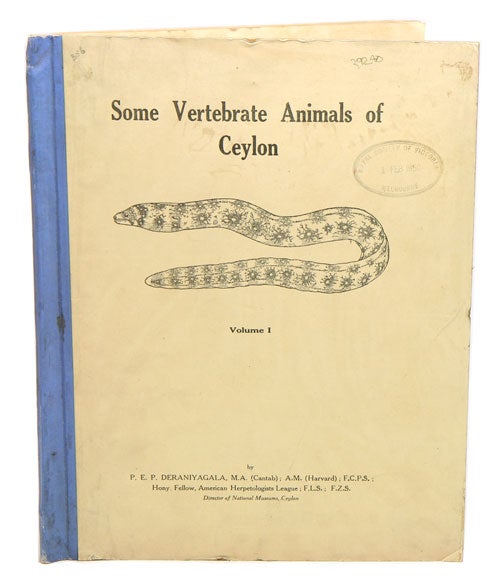 Stock ID 39240 Some vertebrate animals of Ceylon, volume one. P. E. P. Deraniyagala.