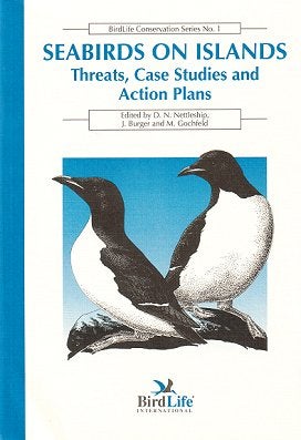 Seabirds on islands: threats, case studies and action plans. D. N. Nettleship.