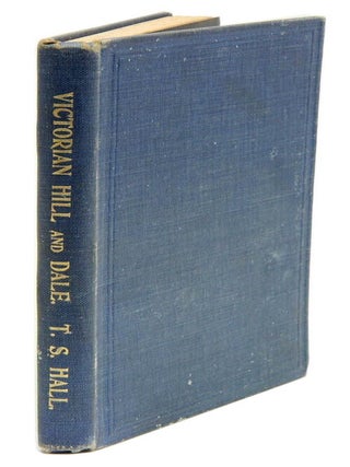 Stock ID 39280 Victorian hill and dale. A series of geological rambles. T. S Hall