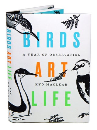 Stock ID 39423 Birds art life: a year of observation. Kyo Maclear